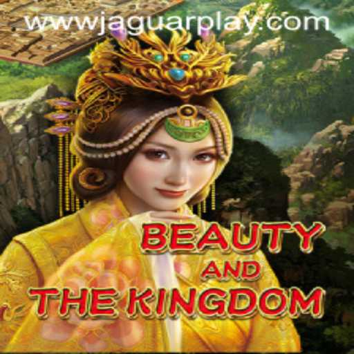 Exploring the Magic of BeautyAndTheKingdom: A Thrilling Journey Involving Jaguar Play