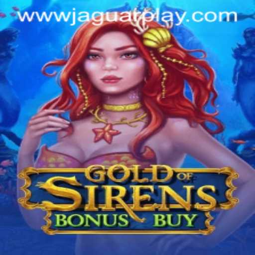 Unveiling the Thrilling World of GoldofSirensBonusBuy: A Dive into Adventure and Strategy