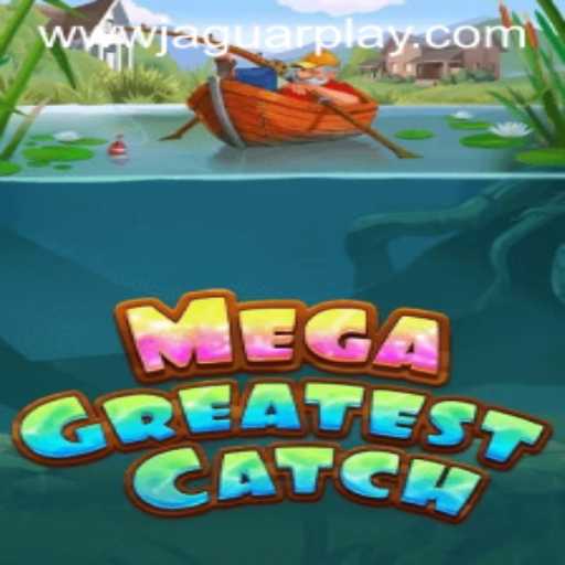 Immersing Players in the Thrilling World of MegaGreatestCatch: An In-depth Exploration