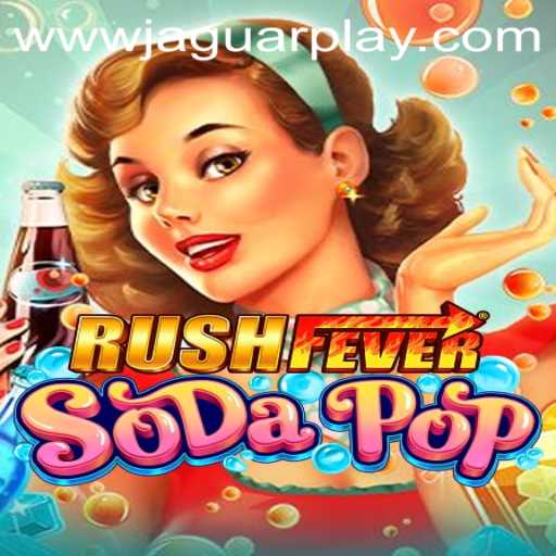 RushFeverSodaPop - The Exciting New Game Taking the World by Storm