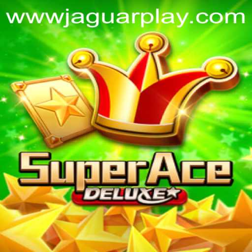 Unleashing the Thrill of SuperAceDeluxe: The Ultimate Jaguar Play Experience